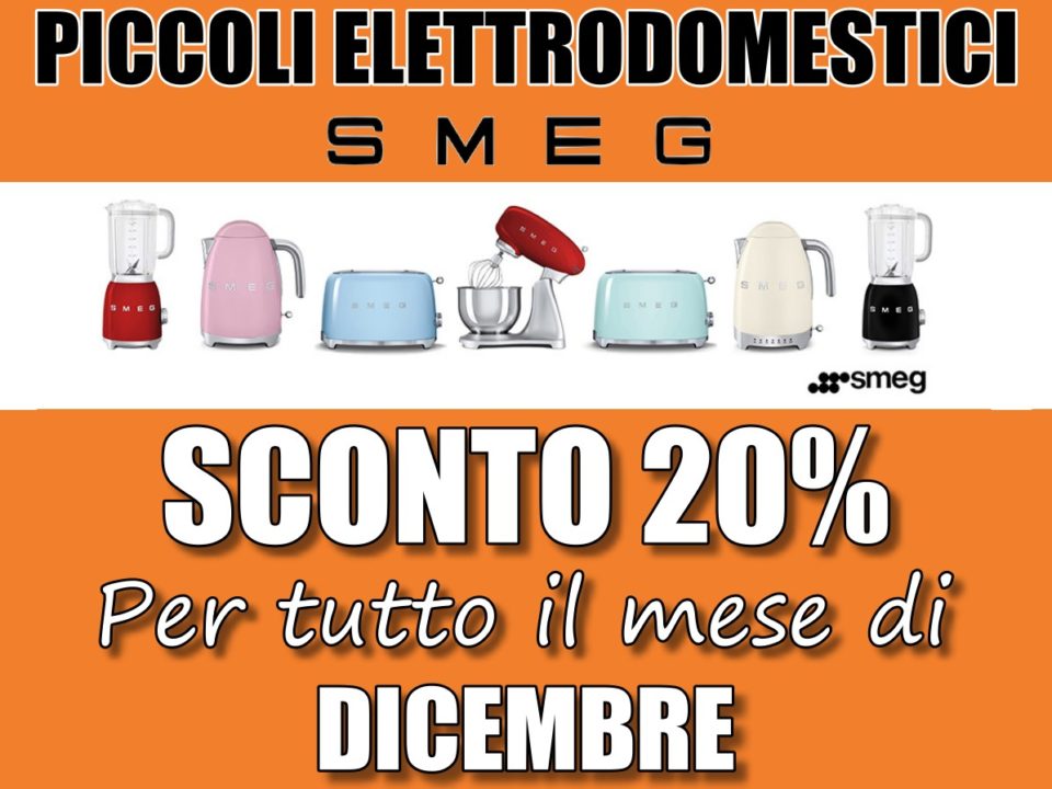 20% di sconto su tutti i piccoli elettrodomestici SMEG per tutto il mese di dicembre 2018