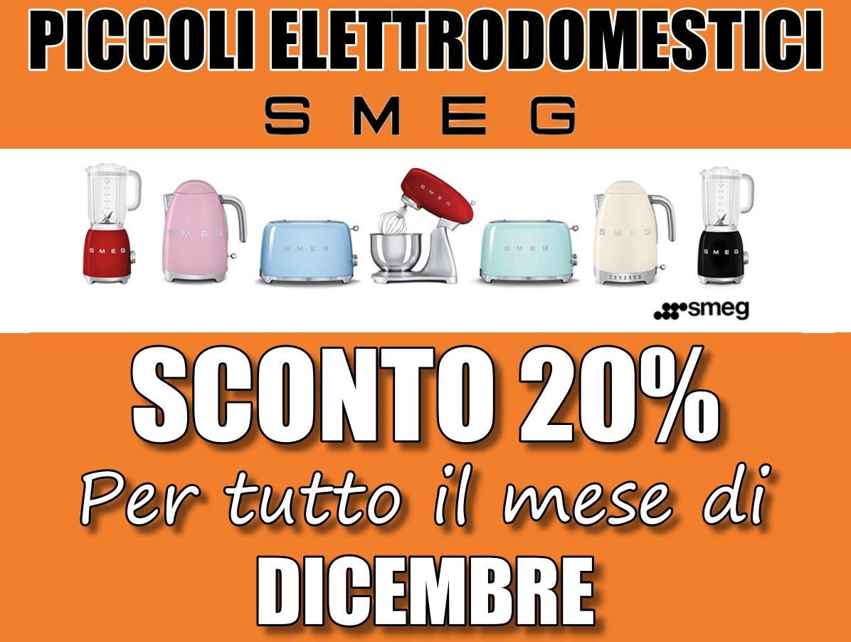 20% di sconto su tutti i piccoli elettrodomestici SMEG per tutto il mese di dicembre 2018